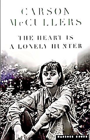 Carson McCullers - Heart Is Lonely Hunter