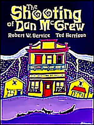 Shooting of Dan McGrew by Robert Service