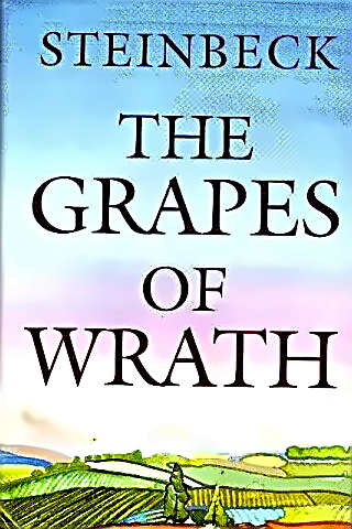 Steinbeck - his Grapes of Wrath